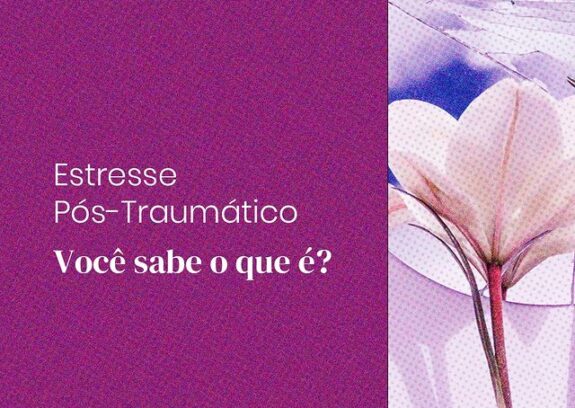 Estresse pós-trumático, você sabe o que é? Superando o estresse pós-traumático: terapia transforma vidas