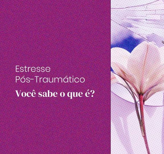 Estresse pós-trumático, você sabe o que é? Superando o estresse pós-traumático: terapia transforma vidas