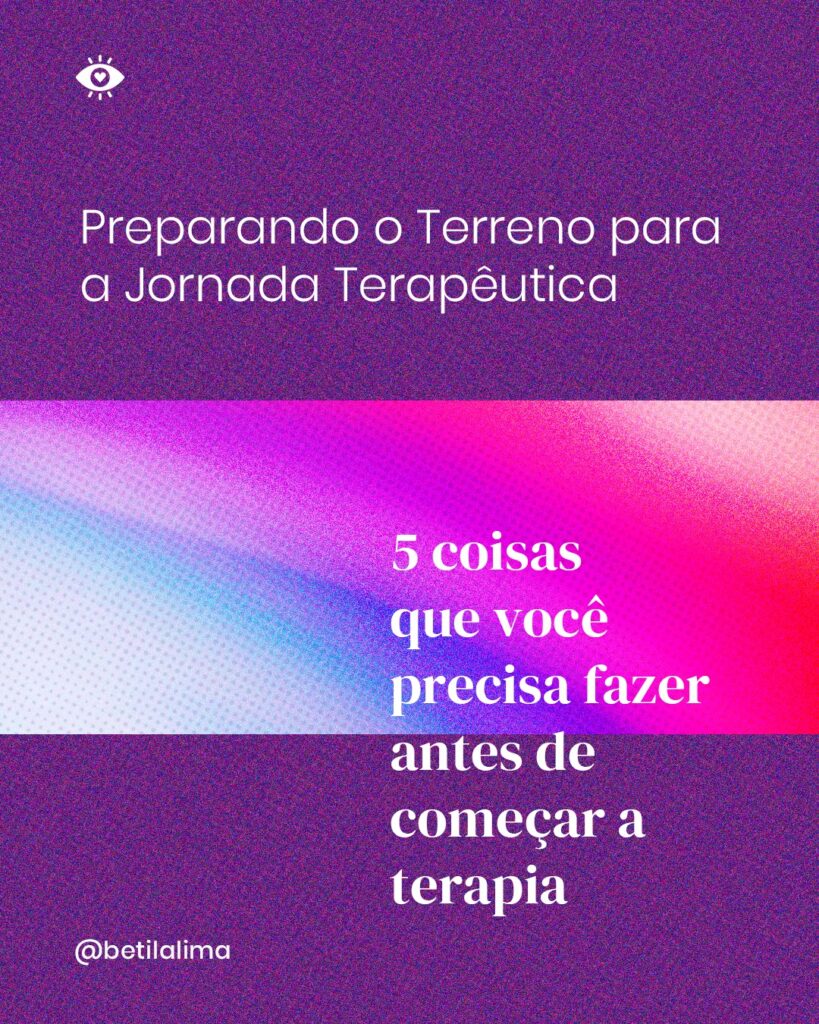 Começar a terapia: 5 coisas que você precisa fazer antes