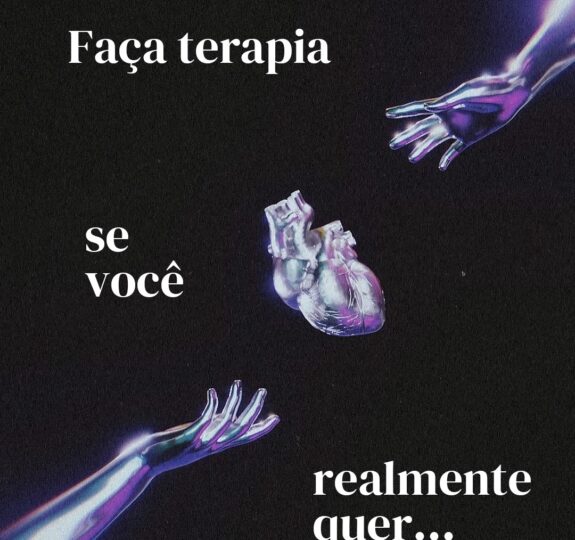 Faça terapia se você realmente quer transformar sua vida