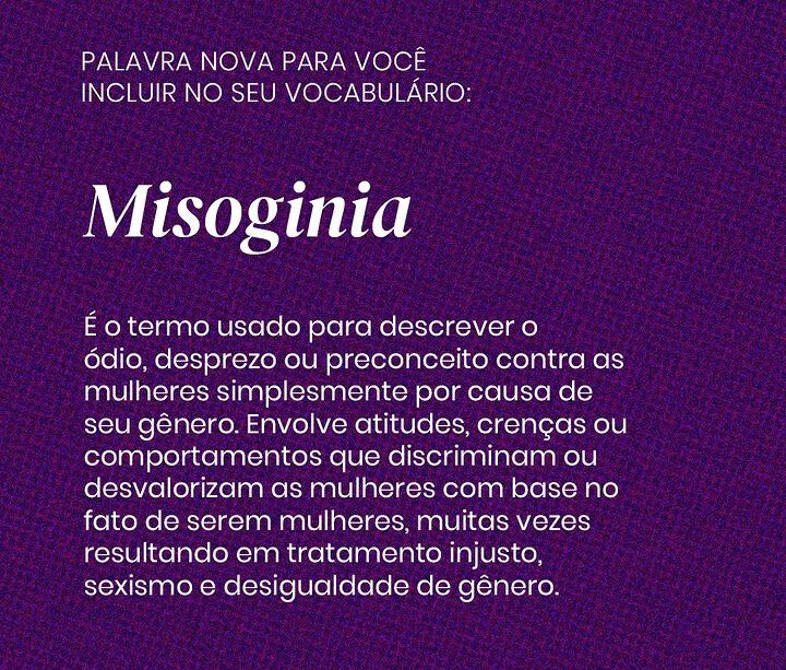 Misoginia: uma palavra para incluir em seu vocabulário