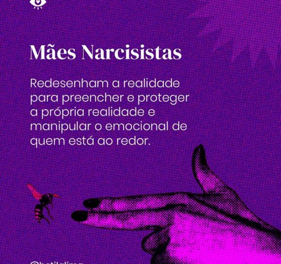 Mães Narcisistas: Como lidar?