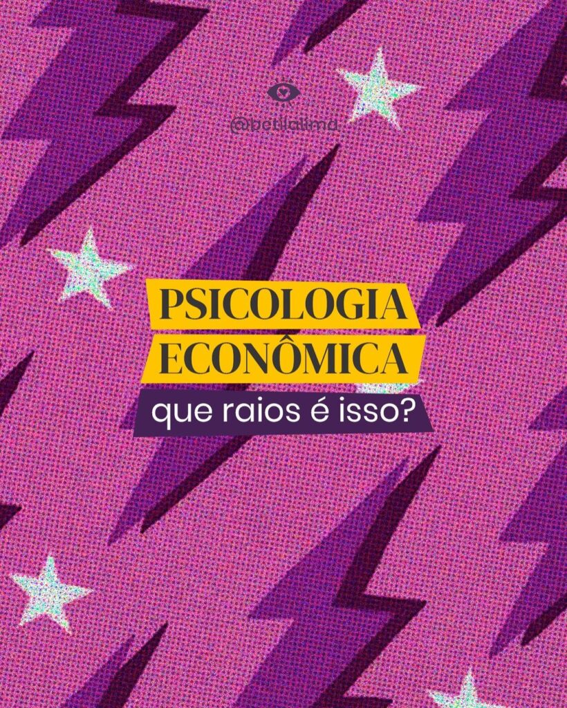 Psicologia Econômica: Desvendando os Segredos por Trás das Decisões Financeiras