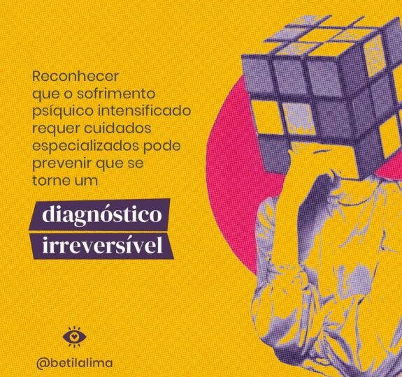 Sofrimento Psíquico: Quando Intensificado Requer Cuidados Especializados Para Não Se Tornar um Diagnóstico Irreversível