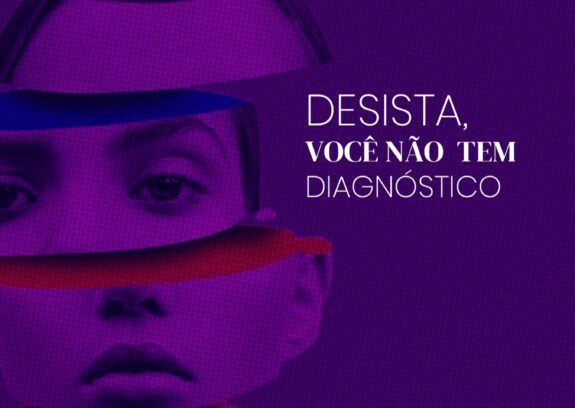 Desista, você não tem diagnóstico: Olhar além das etiquetas