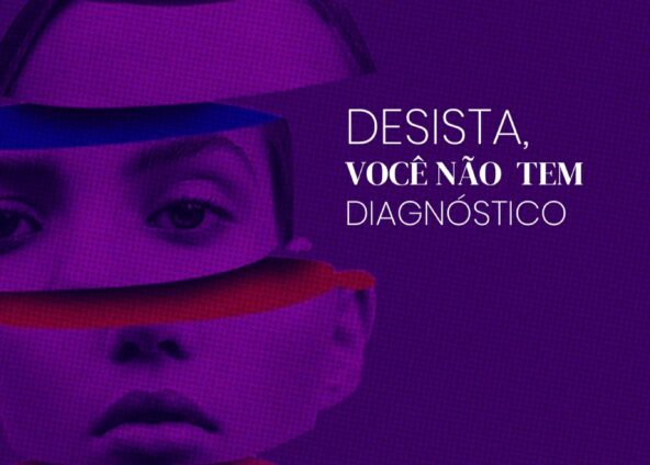 Desista, você não tem diagnóstico: Olhar além das etiquetas