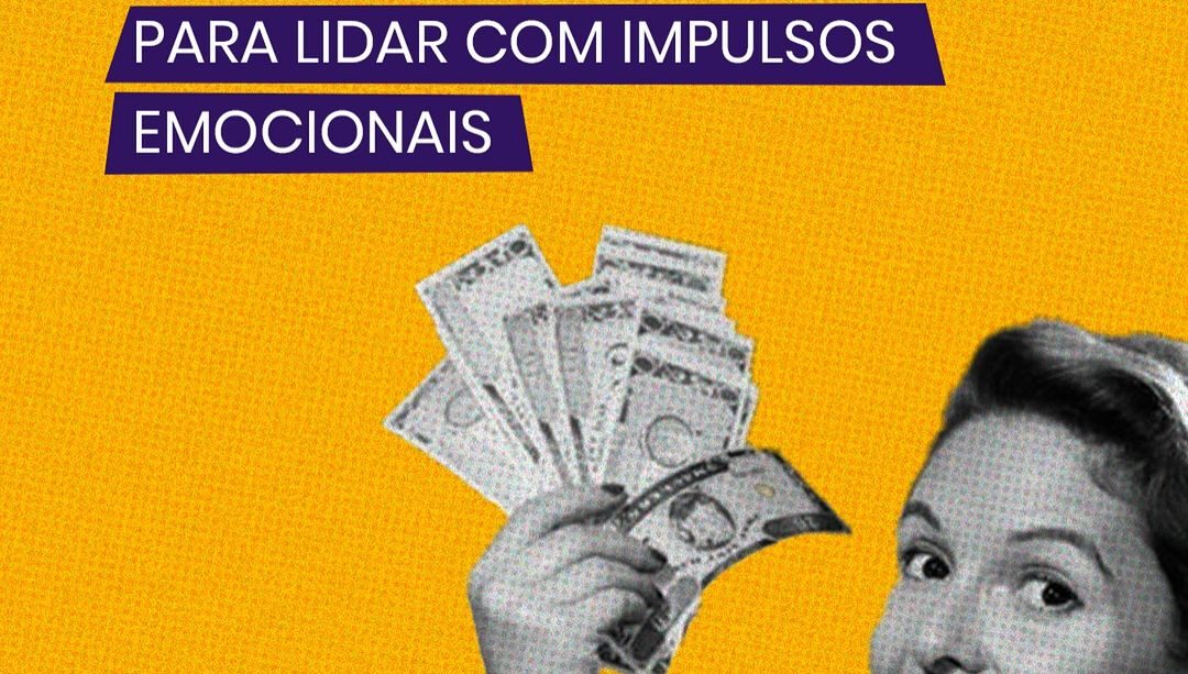 Economia Comportamental: Como Lidar com Impulsos Emocionais nas Finanças