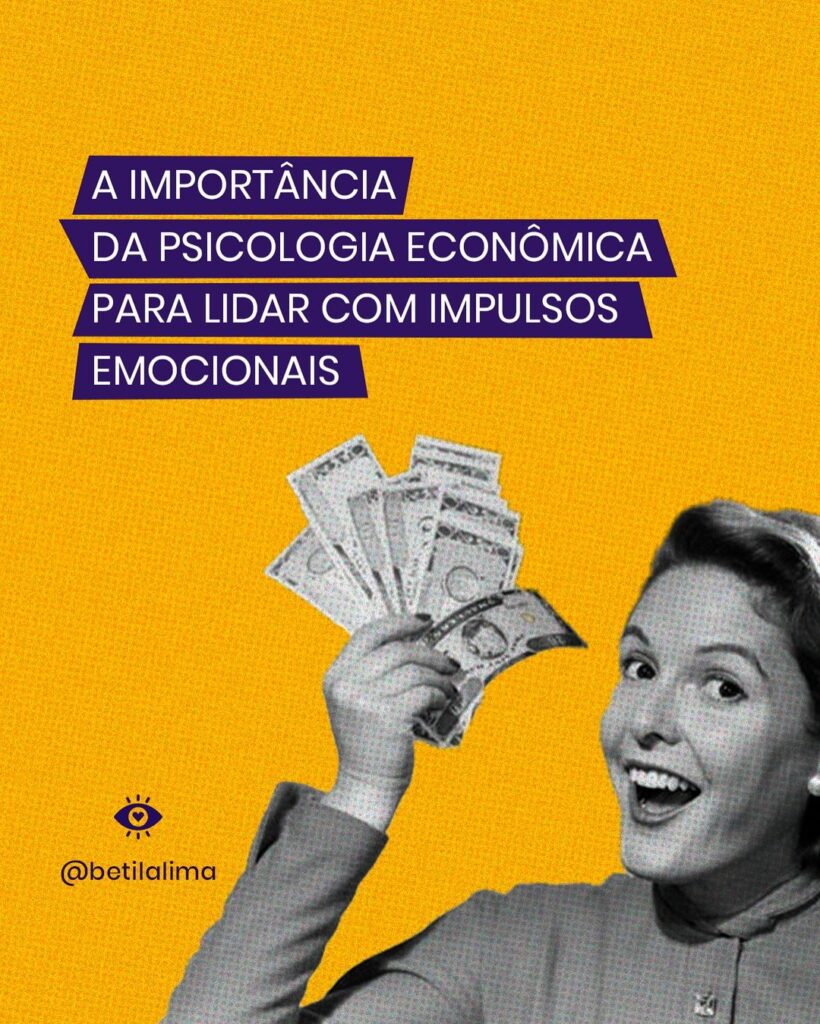 Economia Comportamental: Como Lidar com Impulsos Emocionais nas Finanças