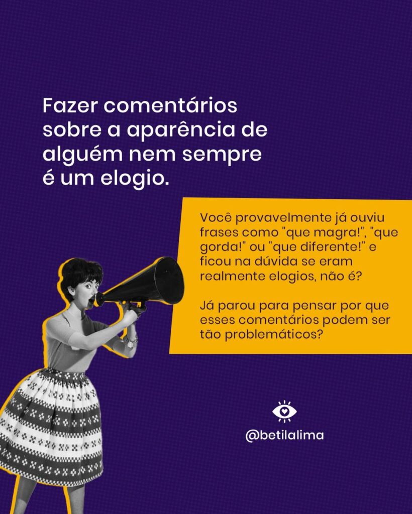 Comentários sobre aparência nem sempre são elogios