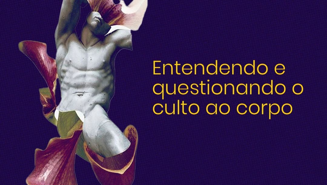 O Culto ao Corpo e o Ideal de Beleza: Qual o Impacto na Saúde Mental?